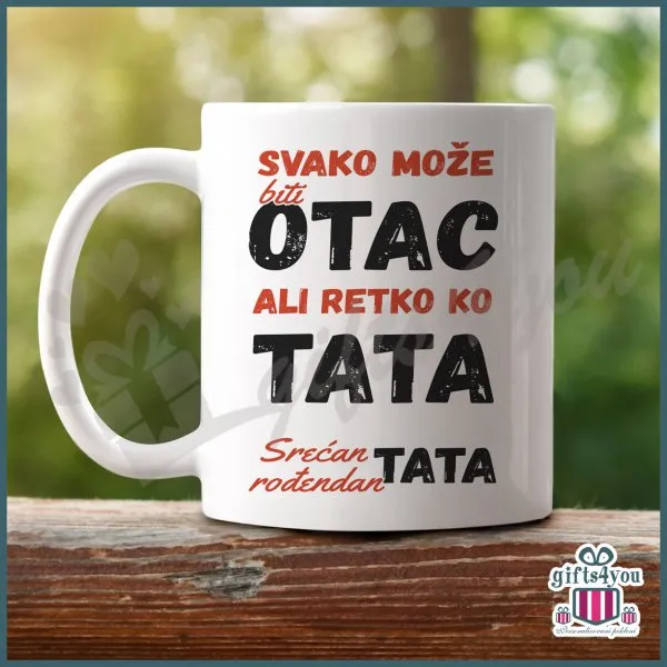 Proizvod Svako može biti otac ali retko ko tata poklon šolja Slika