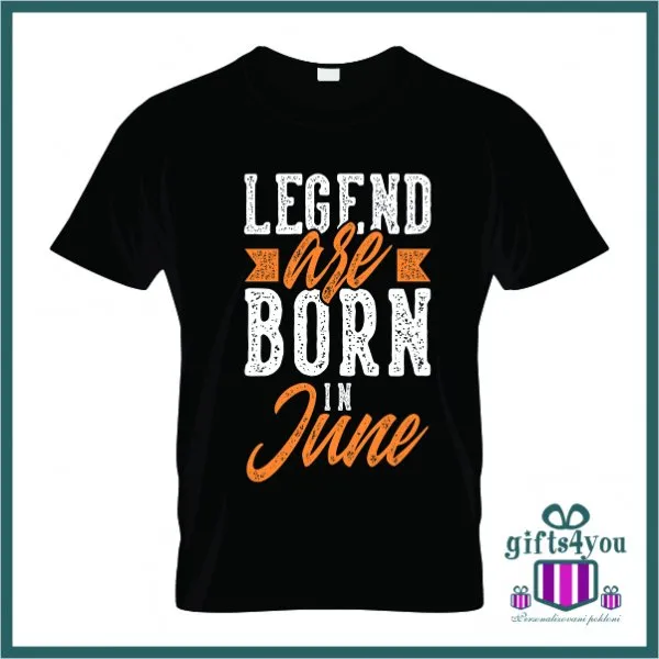 Proizvod Legend are born in june majica Slika